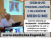 OSNOVE PREDKLINIČKE I KLINIČKE MEDICINE ZA TERAPEUTE I ISCJELITELJE