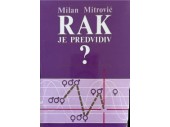 RAK JE PREDVIDIV?